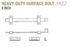 Heavy Duty Surface Bolt 3922