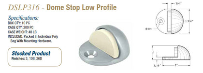 DSLP316 Dome Stop Low Profile - Doors and Specialties Co.