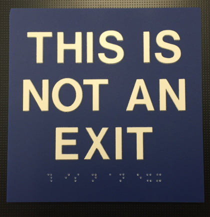 Not A Exit Sign 6