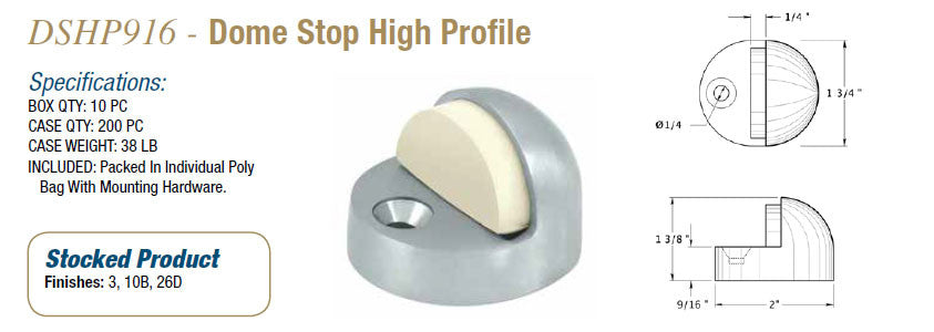 DSHP916 Dome Stop High Profile